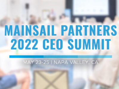 Mainsail Partners 2022 CEO Summit Recap